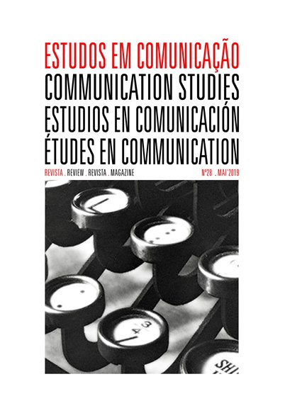 					Ver Vol. 1 N.º 28 (2019): Estudos em Comunicação
				